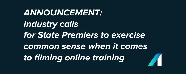 Industry calls for State Premiers to exercise common sense when it comes to filming online training