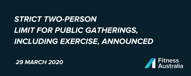 Strict two-person limit for public gatherings, including exercise, announced