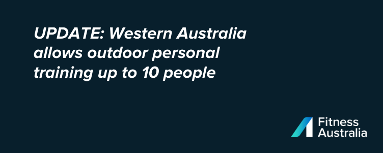 UPDATE: Western Australia allows outdoor personal training up to 10 people