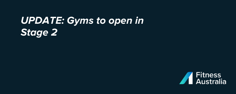 Gyms to open in Stage 2