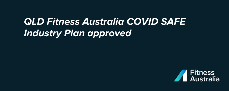 Fitness Australia COVID SAFE Industry Plan approved